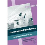 Transnational Blackness : Navigating the Global Color Line, 9780230602670