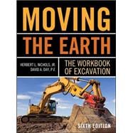 Moving The Earth: The Workbook of Excavation Sixth Edition, 9780071502672