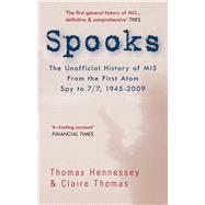 Spooks the Unofficial History of MI5 : From the First Atom S..., 9781445602677