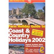 The Original Farm Holiday Guide to Coast & Country Holidays ..., 9781588432681