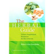 The H.E.R.B.A.L. Guide Dietary Supplement Resources for the ..., 9780781782685