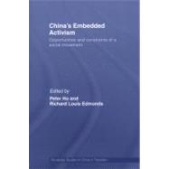 China's Embedded Activism : Opportunities and constraints of..., 9780415512688