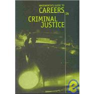 Guide to Careers in Criminal Justice,9780534522704 Guide to Careers in Criminal Justice,9780534522704