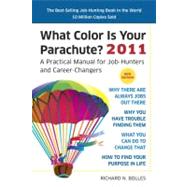 What Color Is Your Parachute? 2011 : A Practical Manual for Job-Hunters and Career-Changers,9781580082709 What Color Is Your Parachute? 2011 : A Practical Manual for Job-Hunters and Career-Changers,9781580082709