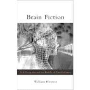 Brain Fiction : Self-Deception and the Riddle of 