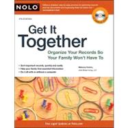 Get It Together : Organize Your Records So Your Family Won't..., 9781413312713