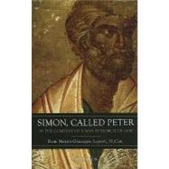 Simon Called Peter: In the Footsteps of a Man Following God, 9781586172718