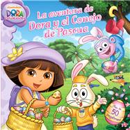 aventura de Dora y el Conejo de Pascua (Dora's Easter Bunny ..., 9781442442726