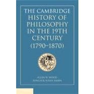 The Cambridge History of Philosophy in the 19th Century (179..., 9780521772730