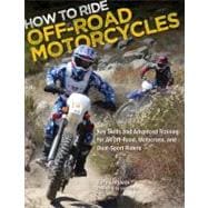 How to Ride Off-Road Motorcycles : Key Skills and Advanced T..., 9780760342732