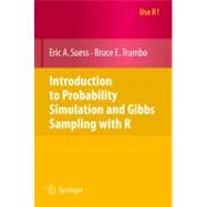 Introduction to Probability Simulation and Gibbs Sampling Wi..., 9780387402734