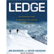 The Ledge: An Adventure Story of Friendship and Survival on ..., 9781452632742