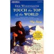 Touch the Top of the World: A Blind Man's Journey to Climb F..., 9781572702745