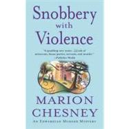 Snobbery with Violence: An Edwardian Murder Mystery by