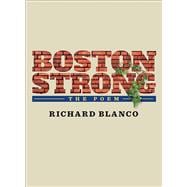 Boston Strong: The Poem to Benefit the One Fund Boston