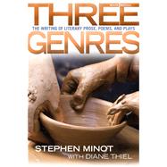 Three Genres : The Writing of Literary Prose, Poems and Play..., 9780205012756