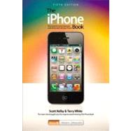 iPhone Book : How to Do the Most Important Useful and Fun St..., 9780321832764
