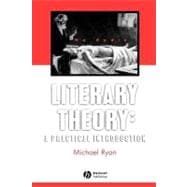 Literary Theory : A Practical Introduction,9780631172765 Literary Theory : A Practical Introduction,9780631172765