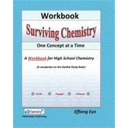 Surviving Chemistry One Concept at a Time: Workbook : A Work..., 9781460942765