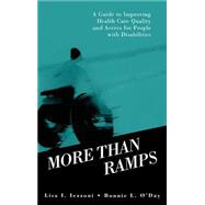 More Than Ramps : Persons with Disabilities Speak about Impr..., 9780195172768