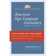 Random House Webster's Compact American Sign Language Dictio..., 9780375722776