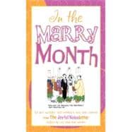 In the Marry Month : The Best Wedding and Marriage Jokes and..., 9781616262778