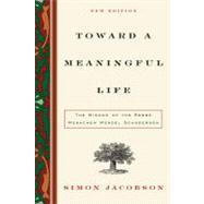 Toward a Meaningful Life : The Wisdom of the Rebbe Menachem ..., 9780060732783