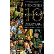 Medicine's 10 Greatest Discoveries,9780300082784 Medicine's 10 Greatest Discoveries,9780300082784
