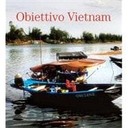 Obiettivo Vietnam: Roma, Palazzo Incontro 13 Guigno - 15 Lug..., 9788849212785