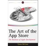 The Art of the App Store The Business of Apple Development, 9780470952788