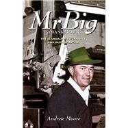 Mr Big of Bankstown : The Scandalous Fitzpatrick and Browne ..., 9781742582788