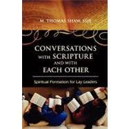 Conversations with Scripture and with Each Other : Spiritual..., 9780742562790