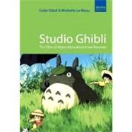 Studio Ghibli : The Films of Hayao Miyazaki and Isao Takahat..., 9781842432792