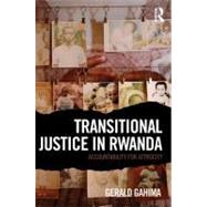 Transitional Justice in Rwanda: Accountability for Atrocity, 9780415522793