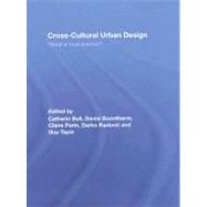 Cross-Cultural Urban Design : Global or Local Practice?, 9780415432795