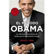 El metodo Obama/ Obama's Method: Las 100 claves comunicativa..., 9780307392800