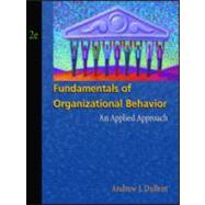 Fundamentals of Organizational Behavior,9780324022810 Fundamentals of Organizational Behavior,9780324022810