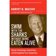 Swim with the Sharks Without Being Eaten Alive : Outsell, Ou..., 9780060742812