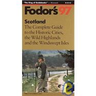 Scotland, 1997 : The Complete Guide to the Historic Cities, the Wild Highlands and the Windswept Isles,9780679032823 Scotland, 1997 : The Complete Guide to the Historic Cities, the Wild Highlands and the Windswept Isles,9780679032823