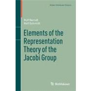 Elements of the Representation Theory of the Jacobi Group, 9783034802826