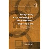 ISBN 9780754642831 product image for Integrating City Planning and Environmental Improvement: Practicable Strategies  | upcitemdb.com