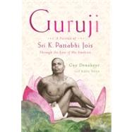 Guruji : A Portrait of Sri K. Pattabhi Jois Through the Eyes..., 9780374532833