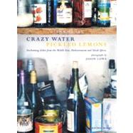 Crazy Water Pickled Lemons : Enchanting Dishes from the Midd..., 9781845332846