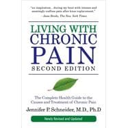 Chronic Pain : The Complete Health Guide to the Causes and T..., 9781578262854