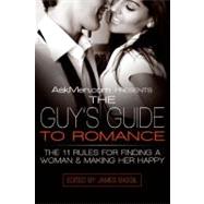 AskMen. com Presents the Guy's Guide to Romance : The 11 Rul..., 9780061242861