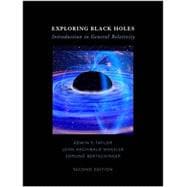 Exploring Black Holes: Introduction to General Relativity, 9780321512864