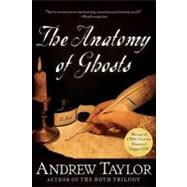 Anatomy of Ghosts : An Inquiry into the Distressing Circumst..., 9781401302870