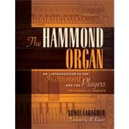 The Hammond Organ Book: An Introduction to the Instrument an..., 9781458402875