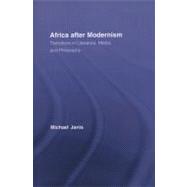 Africa after Modernism: Transitions in Literature, Media, an..., 9780415512879