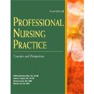 Kozier's Professional Nursing Practice: Concepts and Perspectives,9780130282880 Kozier's Professional Nursing Practice: Concepts and Perspectives,9780130282880